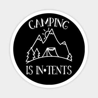 Camping is In Tents Pun Magnet